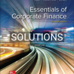 Solutions for Essentials of Corporate Finance 11th Edition by Ross