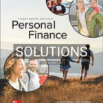 Solutions for Personal Finance 14th Edition by Kapoor