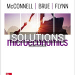 Solutions for Microeconomics 22nd Edition by McConnell