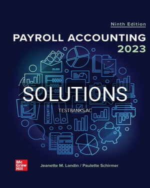 Solutions for Payroll Accounting 2023 9th Edition by Landin