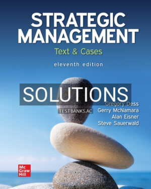 Solutions for Strategic Management Text and Cases 11th Edition by Dess
