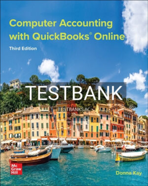 Test Bank for Computer Accounting with QuickBooks Online 3rd Edition by Donna Kay