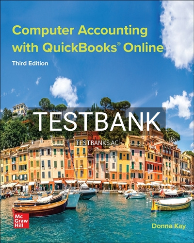 9781264127276-TEST-BANK Test Bank for Computer Accounting with QuickBooks Online 3rd Edition by Donna Kay