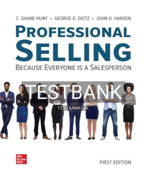 Test Bank for Professional Selling 1st Edition by Hunt