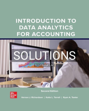Solutions for Introduction to Data Analytics for Accounting 2nd Edition by Richardson