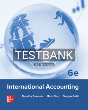 Test Bank for International Accounting 6th Edition by Doupnik