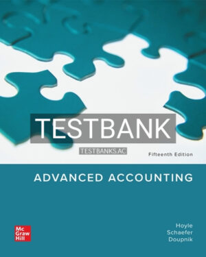 Test Bank for Advanced Accounting 15th Edition by Hoyle