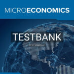 Test Bank for Microeconomics 3rd Edition by Karlan