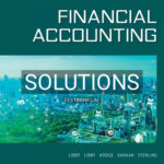 Solutions for Financial Accounting 8th Edition by Libby