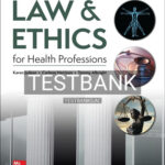 Test Bank for Law & Ethics for Health Professions 10th Edition by Judson