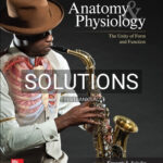 Solutions for Anatomy & Physiology The Unity of Form and Function 10th Edition by Saladin