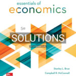 Solutions for Essentials of Economics 5th Edition by Brue