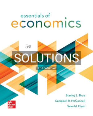 Solutions for Essentials of Economics 5th Edition by Brue