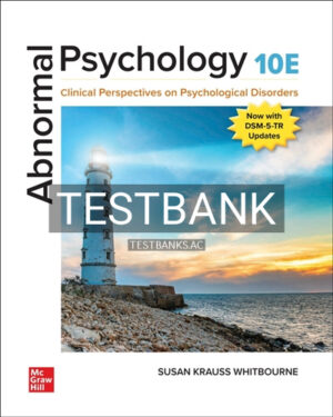 Test Bank for Abnormal Psychology 10th Edition by Whitbourne