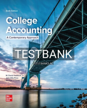 Test Bank for College Accounting 6th Edition by Haddock