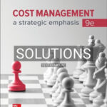 Solutions for Cost Management Strategic Emphasis 9th Edition by Blocher