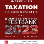 Test Bank for McGraw-Hill's Taxation of Individuals and Business Entities 2023 Edition 14th Edition by Spilker
