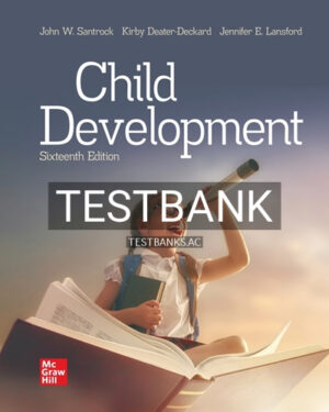 Test Bank for Child Development 16th Edition by Santrock
