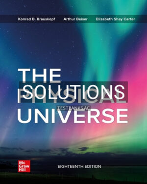 Solutions for Physical Universe 18th Edition by Krauskopf