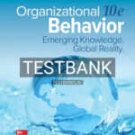Test Bank for Organizational Behavior 10th Edition by McShane