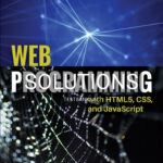 Solutions for Web Programming with HTML5 CSS and JavaScript 1st Edition by Dean
