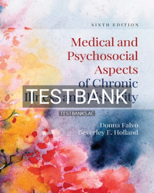 Test Bank for Medical and Psychosocial Aspects of Chronic Illness and Disability 6th Edition by Falvo