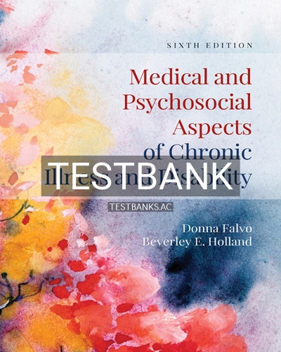9781284105407-TEST-BANK Test Bank for Medical and Psychosocial Aspects of Chronic Illness and Disability 6th Edition by Falvo