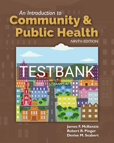 9781284108415-TEST-BANK Test Bank for Introduction to Community and Public Health 9th Edition by Mckenzie