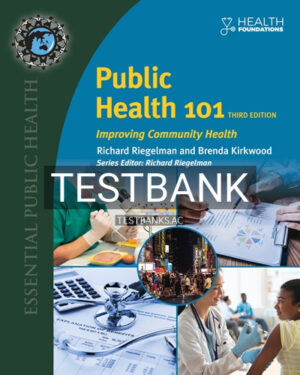 Test Bank for Public Health 101 3rd Edition by Riegelman