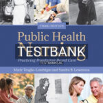 Test Bank for Public Health Nursing Practicing Population-Based Care 3rd Edition by Truglio-Londrigan