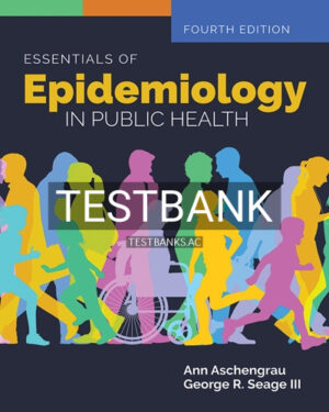 Test Bank for Essentials of Epidemiology in Public Health 4th Edition by Aschengrau