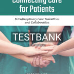 Test Bank for Connecting Care for Patients 1st Edition by Katz