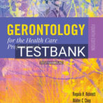Test Bank for Gerontology for the Health Care Professional 4th Edition by Robnett
