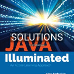 Solutions for Java Illuminated 5th Edition by Anderson