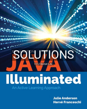 Solutions for Java Illuminated 5th Edition by Anderson