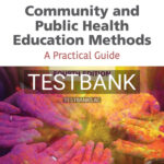 Test Bank for Community and Public Health Education Methods 4th Edition by Bensley