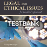 Test Bank for Legal and Ethical Issues for Health Professionals 5th Edition by Pozgar