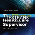 Test Bank for Effective Health Care Supervisor 9th Edition by McConnell