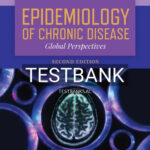 Test Bank for Epidemiology of Chronic Diseas Global Perspectives 2nd Edition by Harris