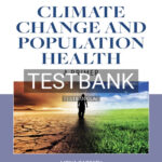 Test Bank for Climate Change and Population Health 1st Edition by Sarfaty