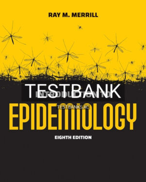 Test Bank for Introduction to Epidemiology 8th Edition by Merrill
