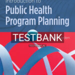 Test Bank for Introduction to Public Health Program Planning 1st Edition by Hayden