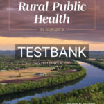 Test Bank for Foundations of Rural Public Health in America 1st Edition by Inungu