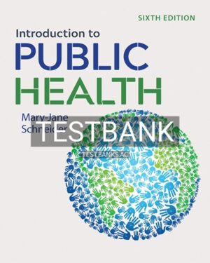 Test Bank for Introduction to Public Health 6th Edition by Schneider