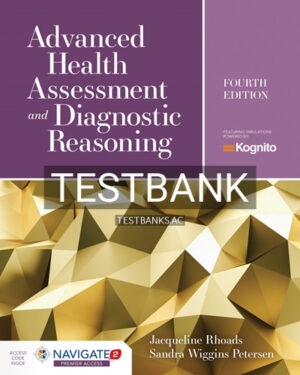Test Bank for Advanced Health Assessment and Diagnostic Reasoning 4th Edition by Rhoads