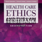 Test Bank for Health Care Ethics and the Law 2nd Edition by Hammaker