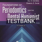 Test Bank for Foundations of Periodontics for the Dental Hygienist 6th Edition by Gehrig