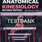 Test Bank for Anatomical Kinesiology 1st Edition by Gross