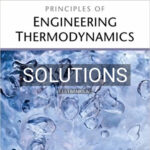 Solutions for Principles of Engineering Thermodynamics SI Edition 1st Edition by Reisel