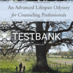 Test Bank for Advanced Lifespan Odyssey for Counseling Professionals 1st Edition by Erford